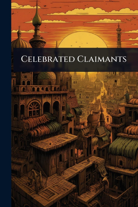 Kniha Celebrated Claimants 