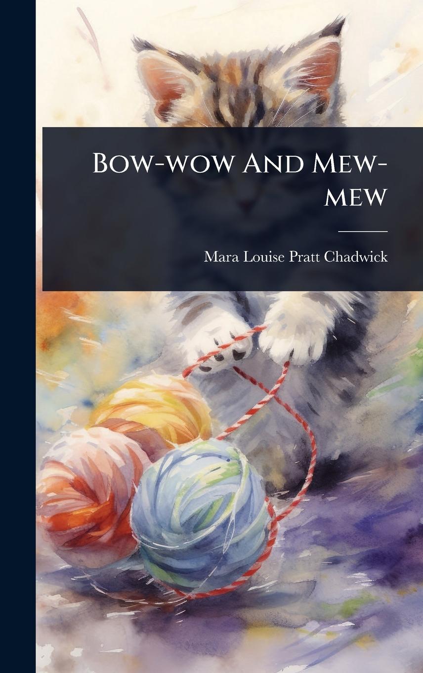 Kniha Bow-wow And Mew-mew 