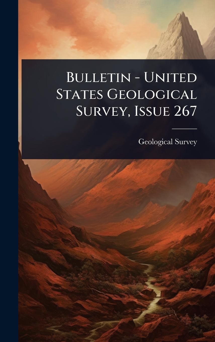 Kniha Bulletin - United States Geological Survey, Issue 267 
