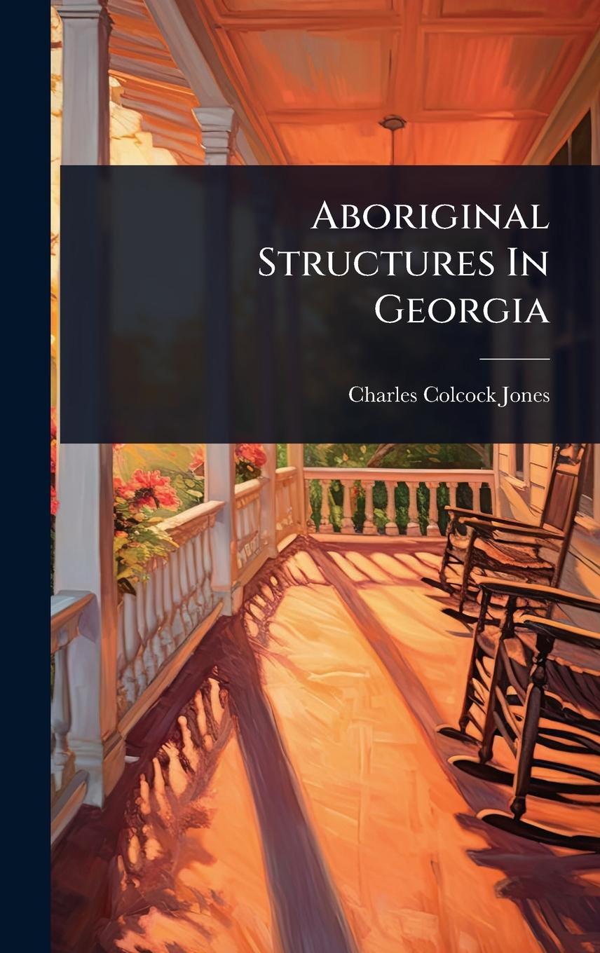 Kniha Aboriginal Structures In Georgia 