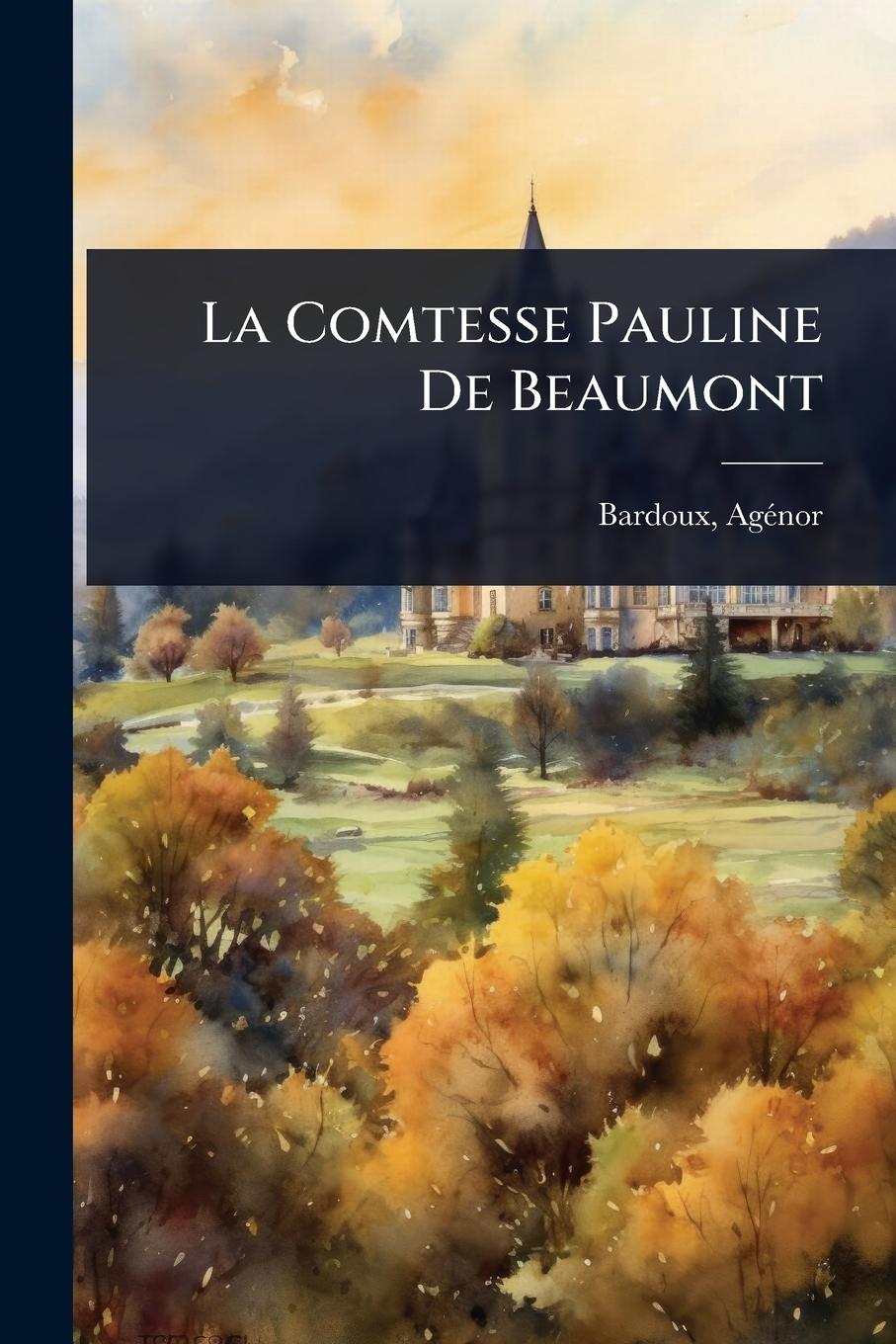 Kniha La Comtesse Pauline De Beaumont 