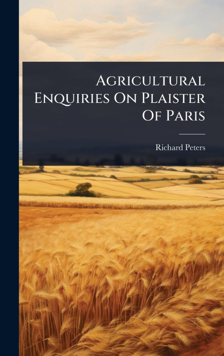 Buch Agricultural Enquiries On Plaister Of Paris 