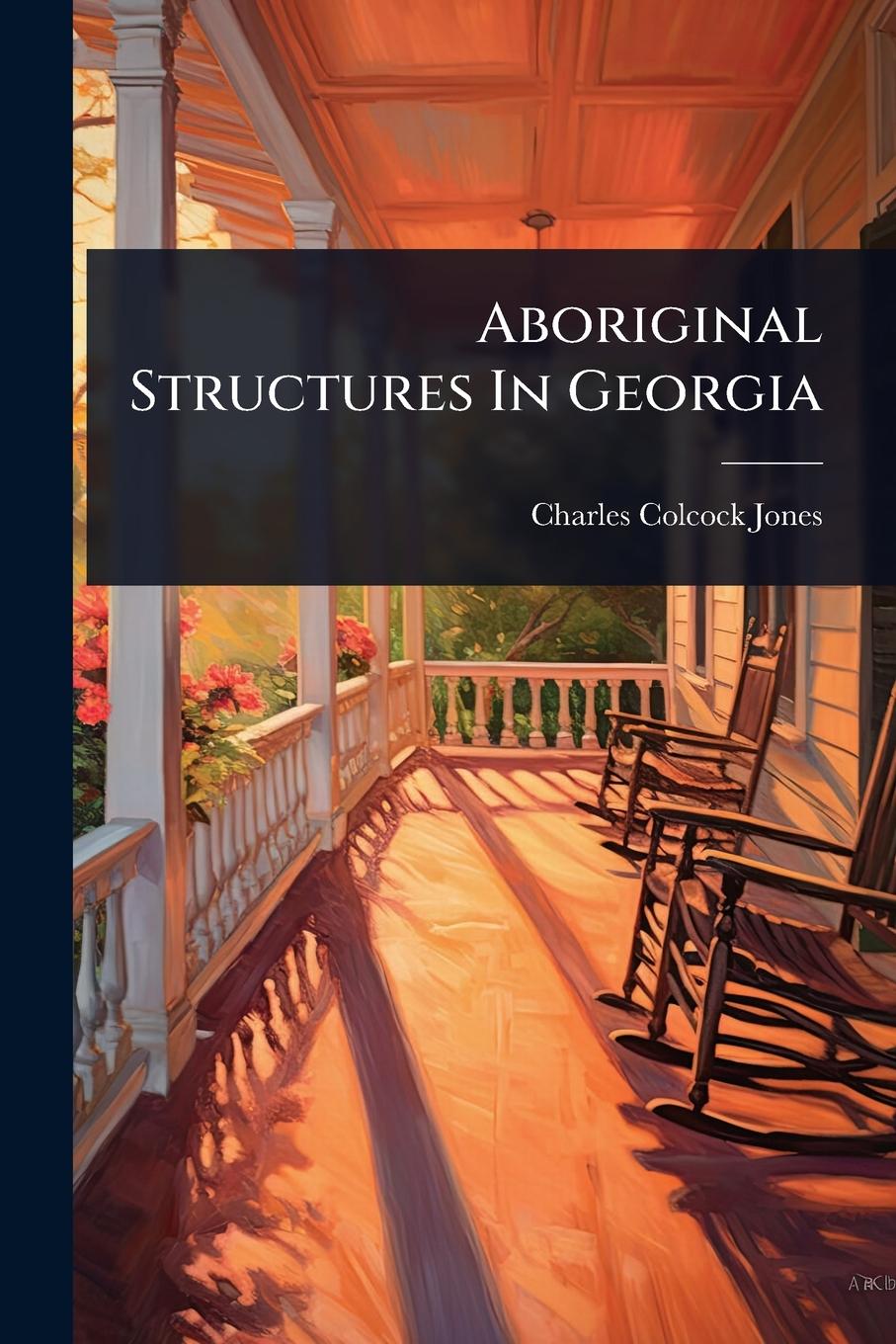 Libro Aboriginal Structures In Georgia 