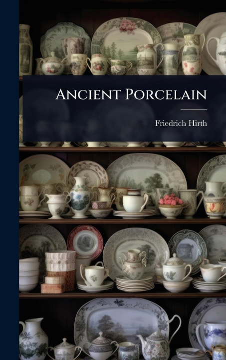 Livro Ancient Porcelain 