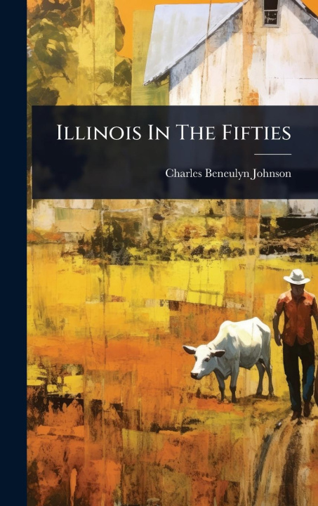 Knjiga Illinois In The Fifties 