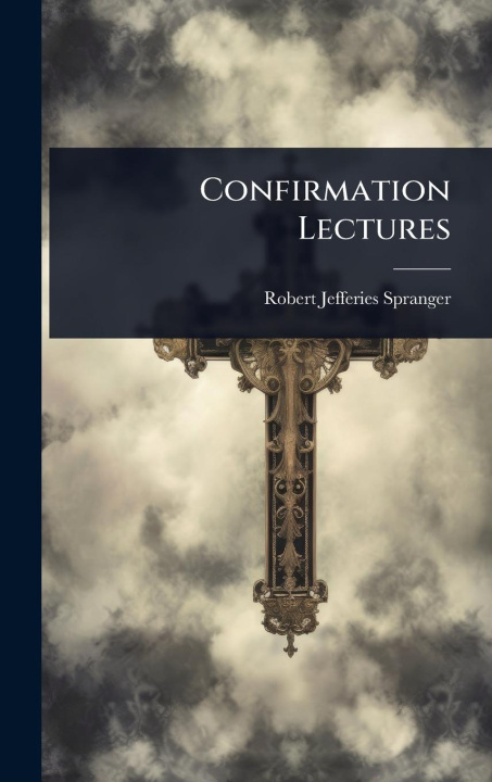 Kniha Confirmation Lectures 