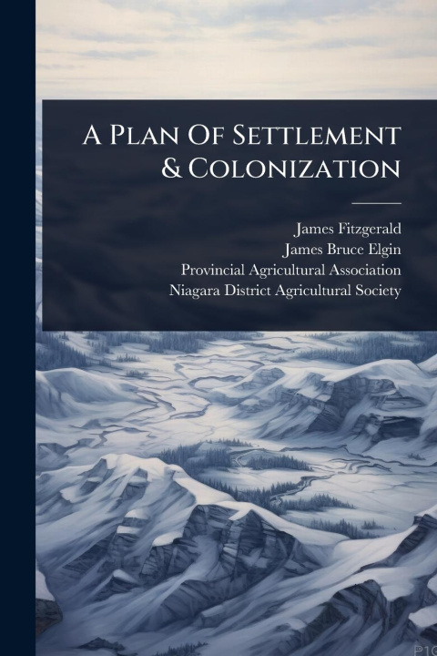 Kniha A Plan Of Settlement & Colonization 
