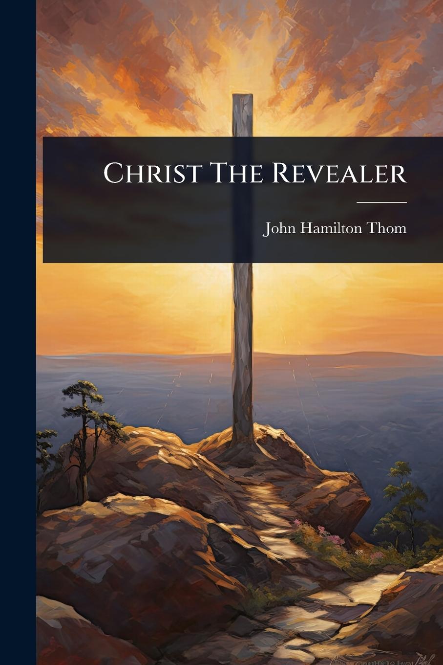 Kniha Christ The Revealer 