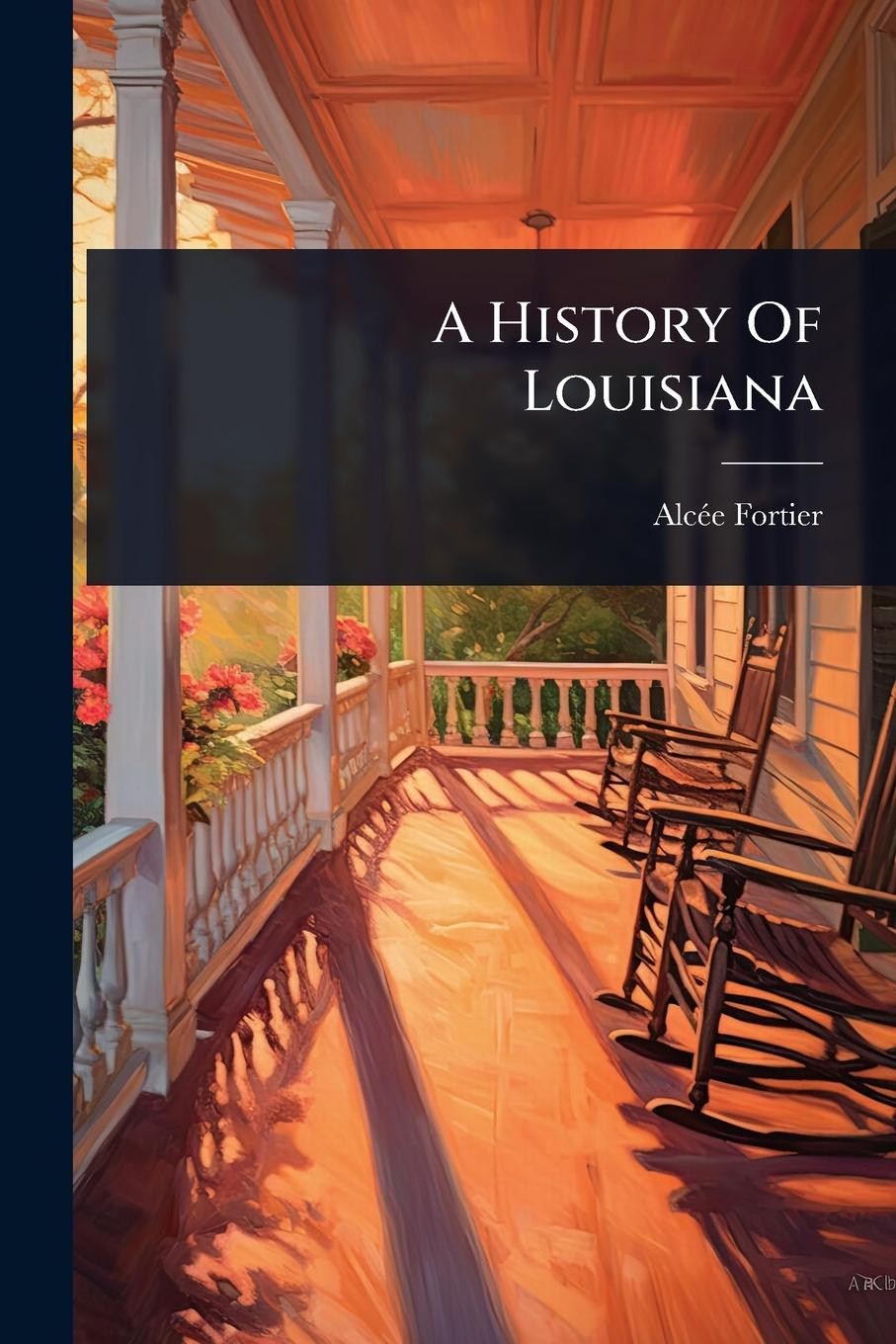 Buch A History Of Louisiana 