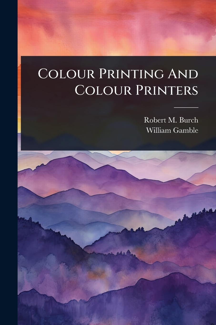 Buch Colour Printing And Colour Printers William Gamble