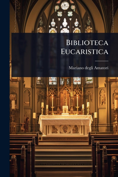 Kniha Biblioteca Eucaristica 