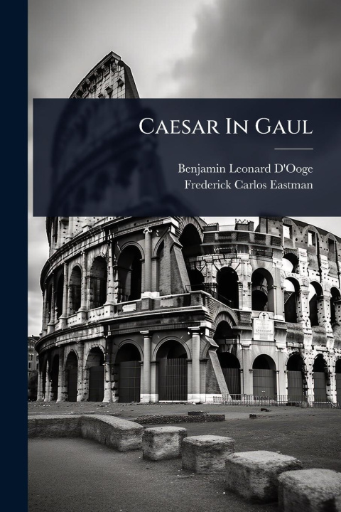 Kniha Caesar In Gaul 