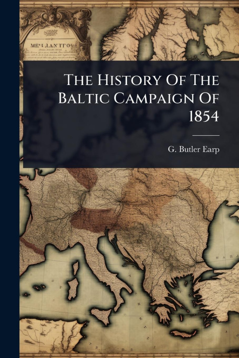 Kniha The History Of The Baltic Campaign Of 1854 