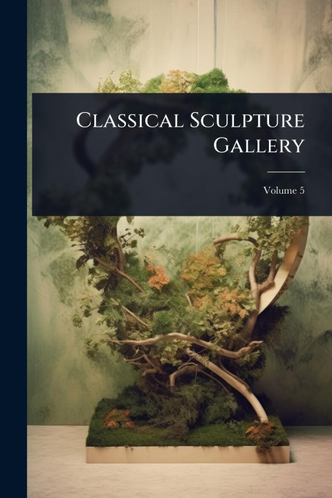 Kniha Classical Sculpture Gallery 