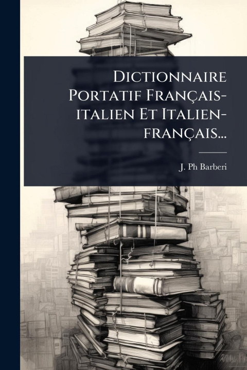 Buch Dictionnaire Portatif Français-italien Et Italien-français... 