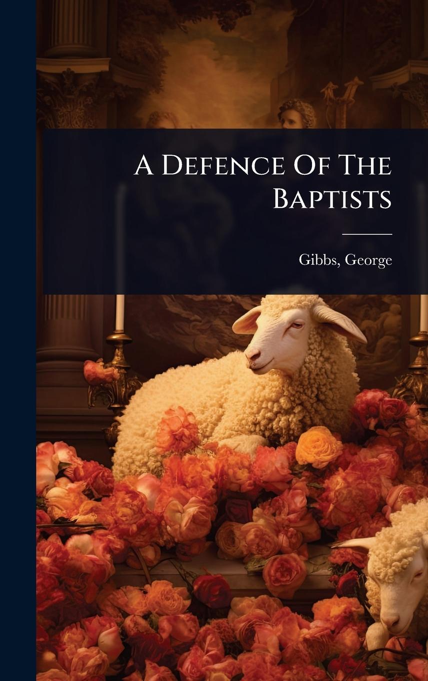 Kniha A Defence Of The Baptists 