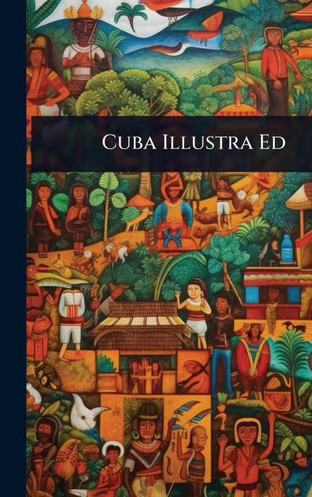 Kniha Cuba Illustra Ed 