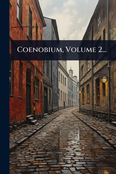 Kniha Coenobium, Volume 2... 