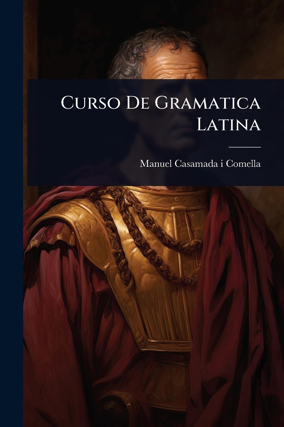 Kniha Curso De Gramatica Latina 