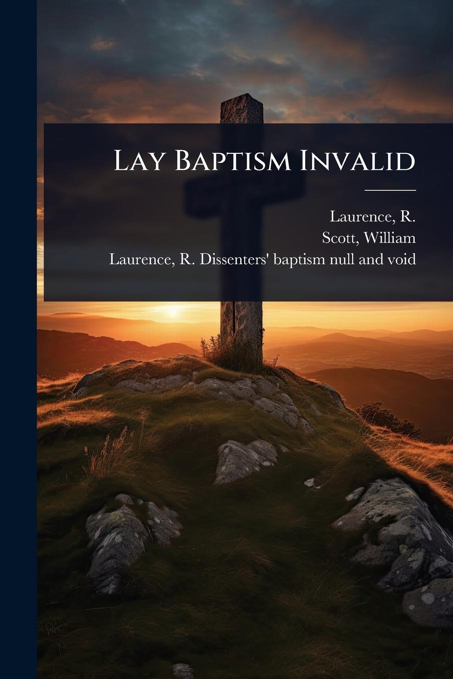 Kniha Lay Baptism Invalid 