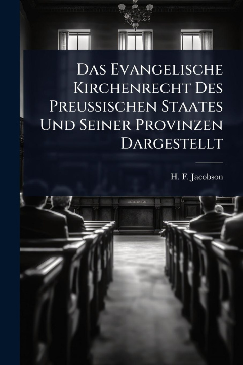 Buch Das Evangelische Kirchenrecht Des PreuÃischen Staates Und Seiner Provinzen Dargestellt 