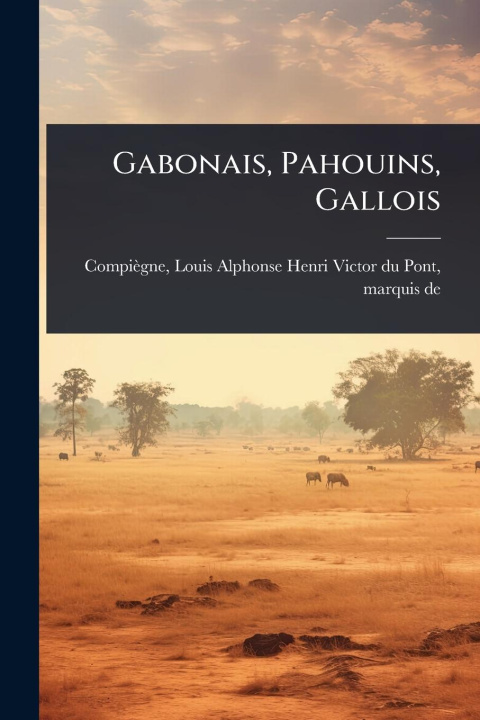 Kniha Gabonais, Pahouins, Gallois 
