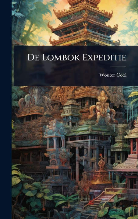 Kniha De Lombok Expeditie 