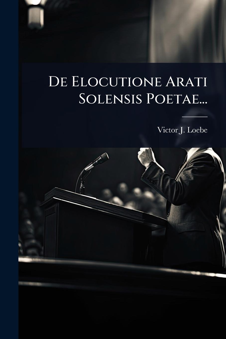 Kniha De Elocutione Arati Solensis Poetae... 