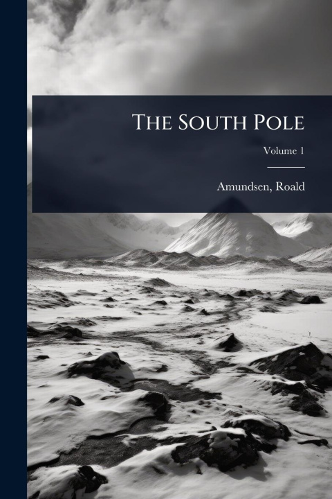 Knjiga The South Pole 