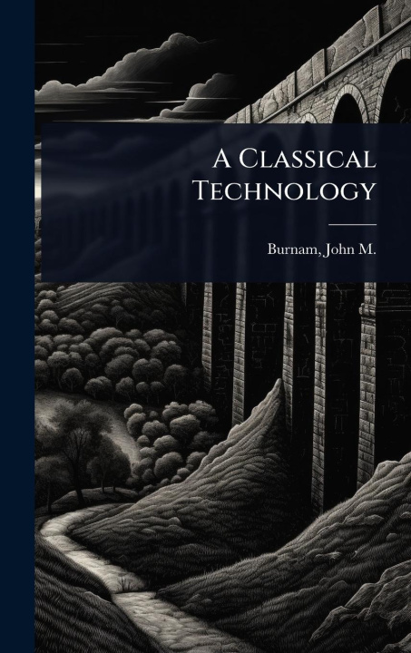 Kniha A Classical Technology 
