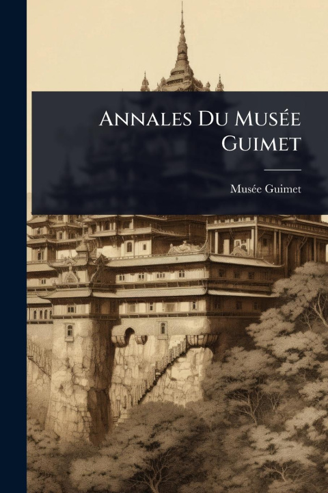Buch Annales Du MusÃ(c)e Guimet 