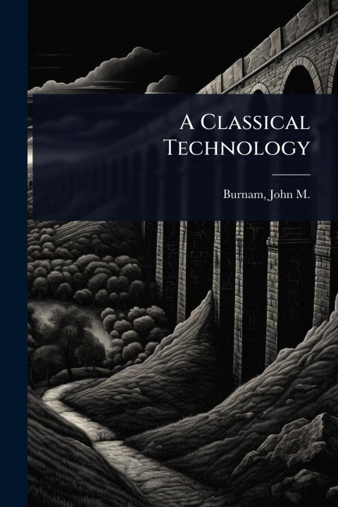 Kniha A Classical Technology 