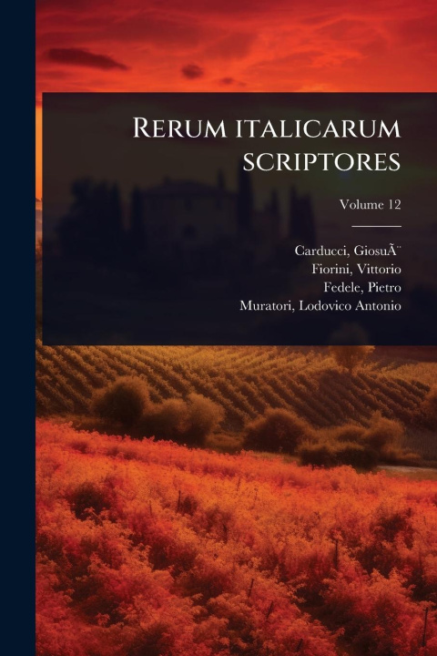 Kniha Rerum italicarum scriptores Vittorio Fiorini