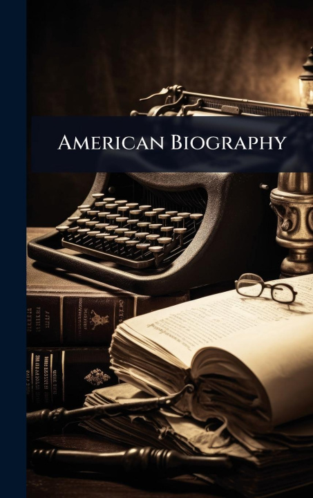 Kniha American Biography 