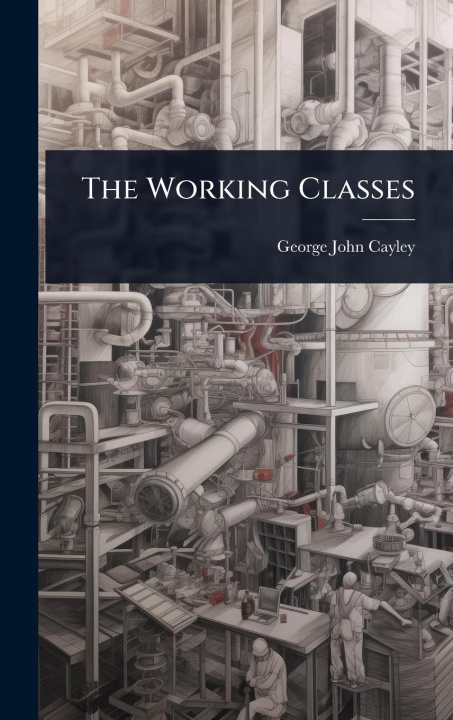 Kniha The Working Classes 