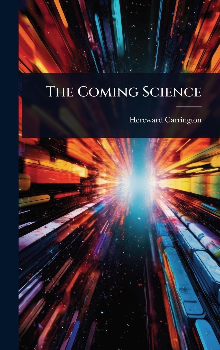 Knjiga The Coming Science 