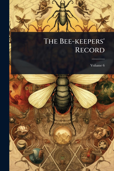 Kniha The Bee-keepers' Record 