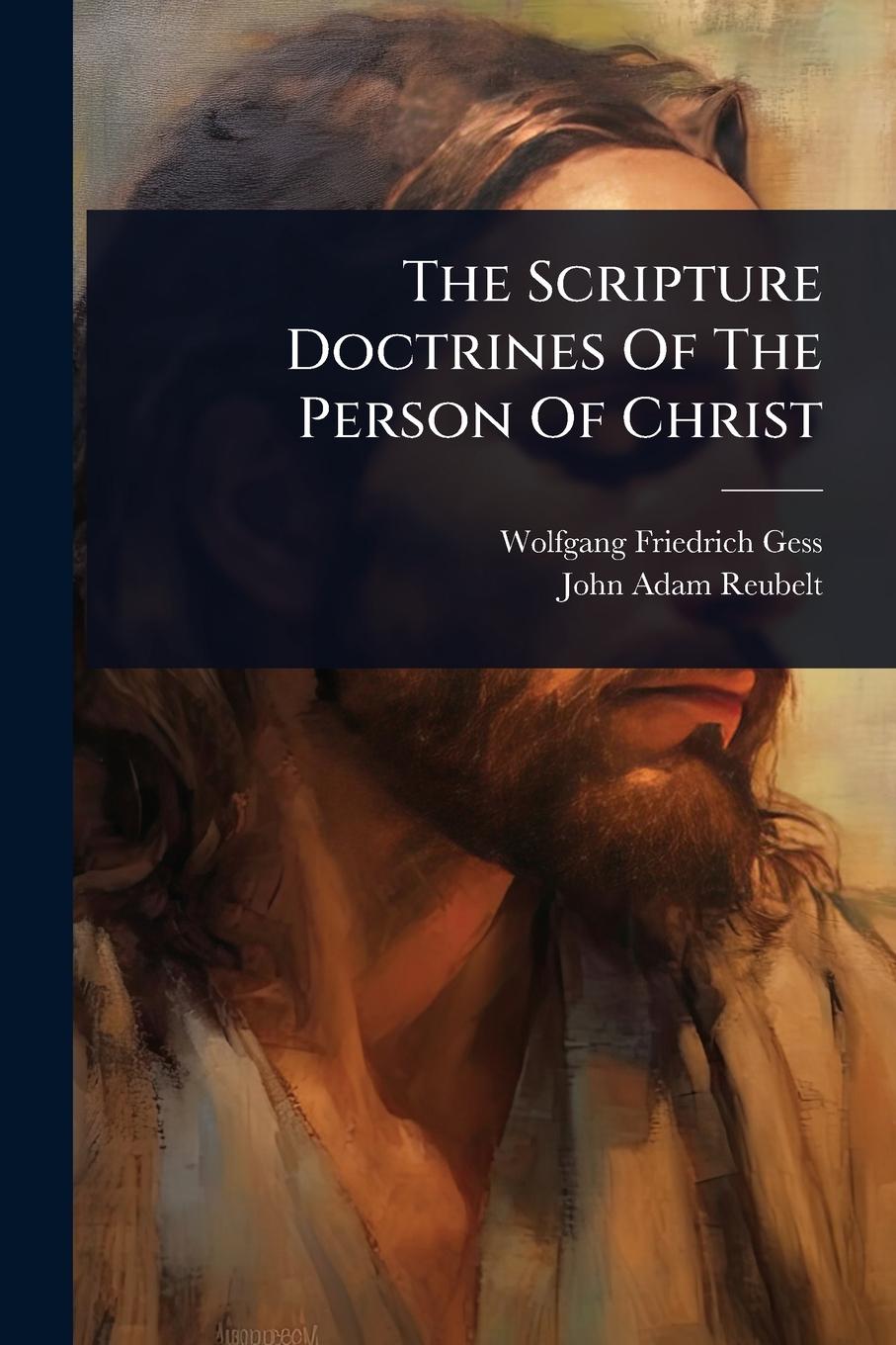 Knjiga The Scripture Doctrines Of The Person Of Christ 