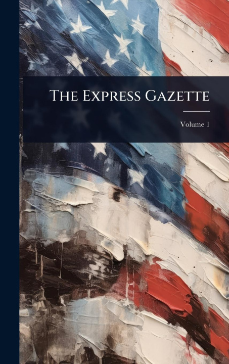 Kniha The Express Gazette 