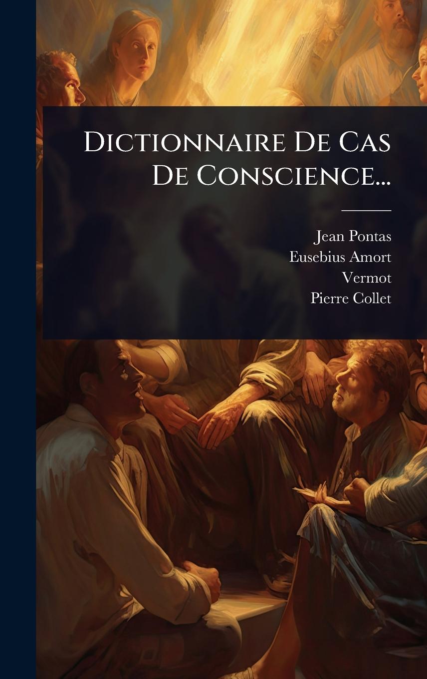 Książka Dictionnaire De Cas De Conscience... Eusebius Amort