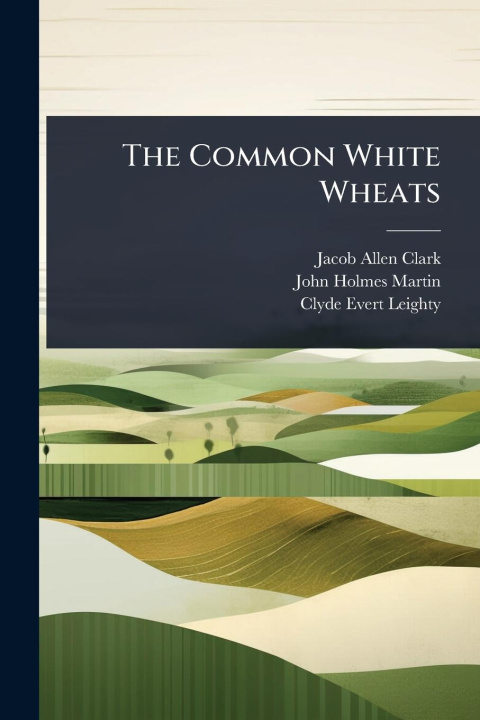Kniha The Common White Wheats 