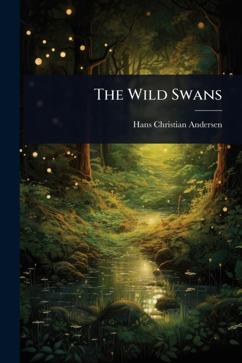 Kniha The Wild Swans 