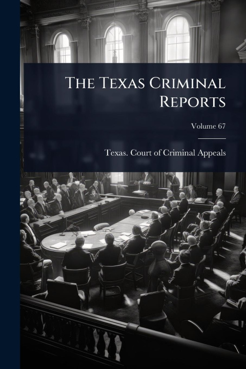 Knjiga The Texas Criminal Reports 