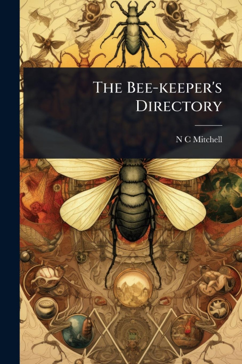 Knjiga The Bee-keeper's Directory 