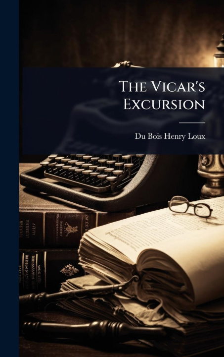 Kniha The Vicar's Excursion 