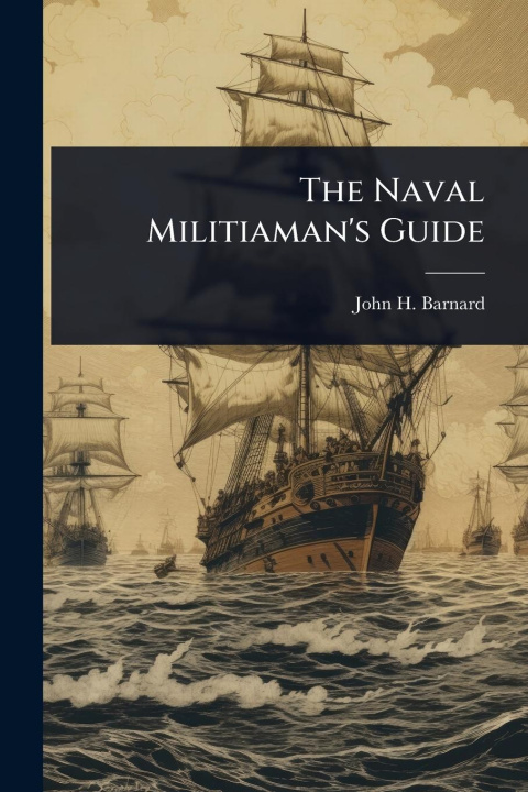 Kniha The Naval Militiaman's Guide 