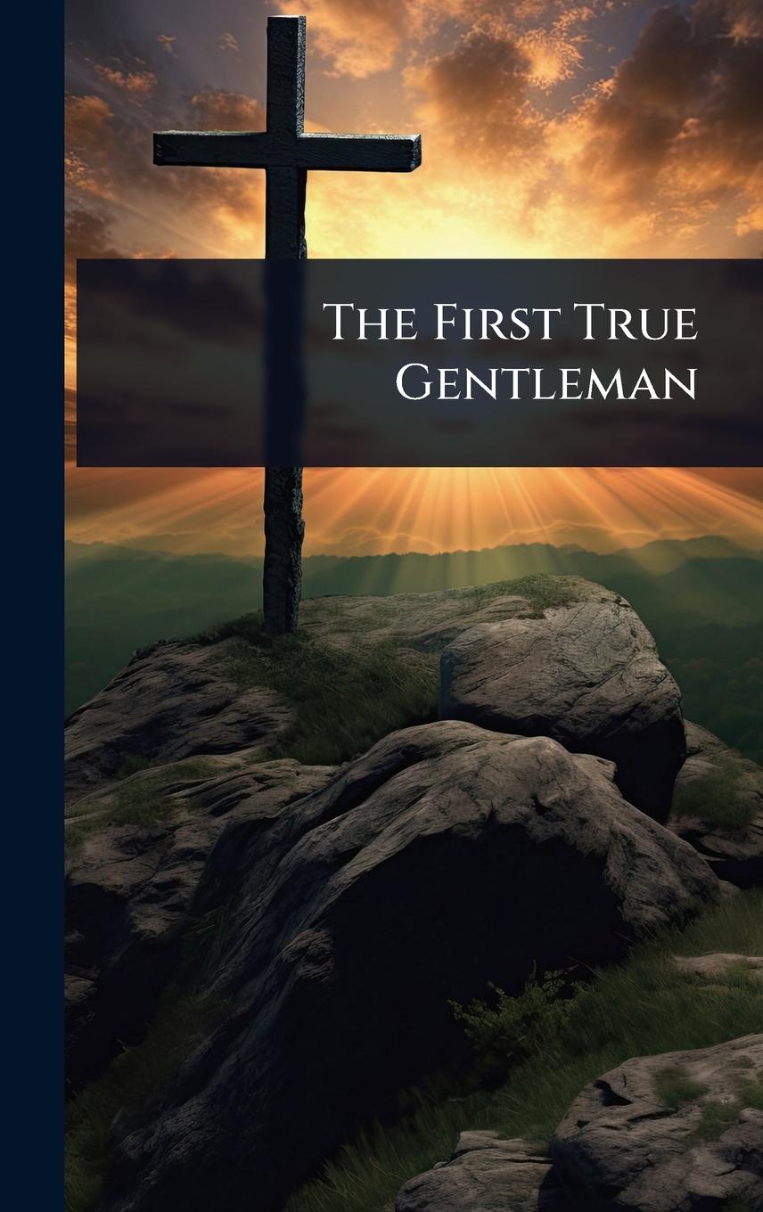 Kniha The First True Gentleman 