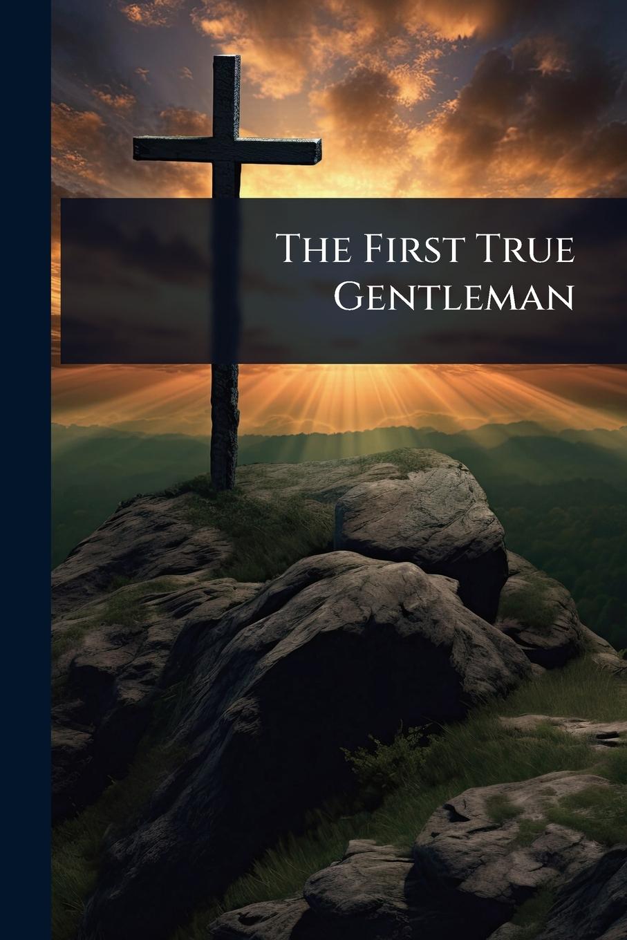 Knjiga The First True Gentleman 