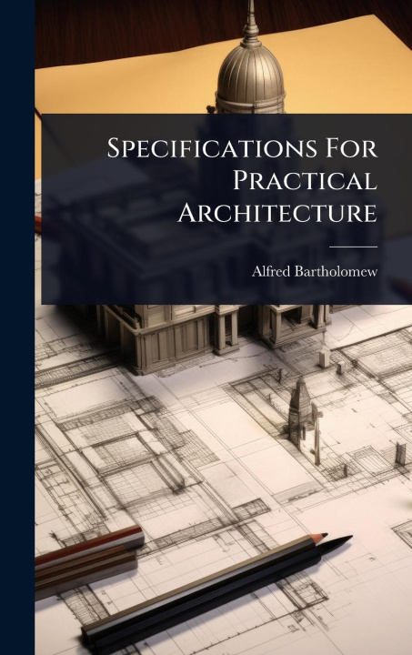 Kniha Specifications For Practical Architecture 