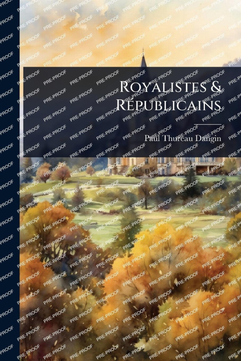Knjiga Royalistes & RÃ(c)publicains 